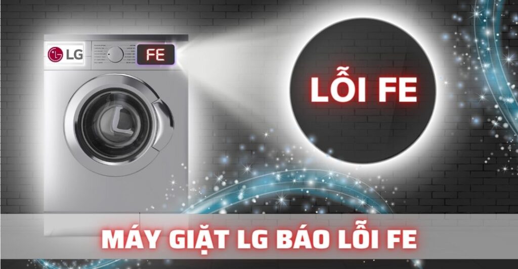 Máy Giặt LG Báo Lỗi FE